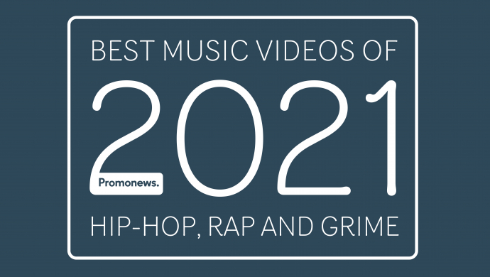  Best Music Videos of 2021: Hip-Hop, Rap and Grime