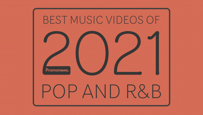 Best Music Videos of 2021: Pop and R&B