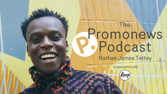 The Promonews Podcast: new episode with Nathan James Tettey out now!